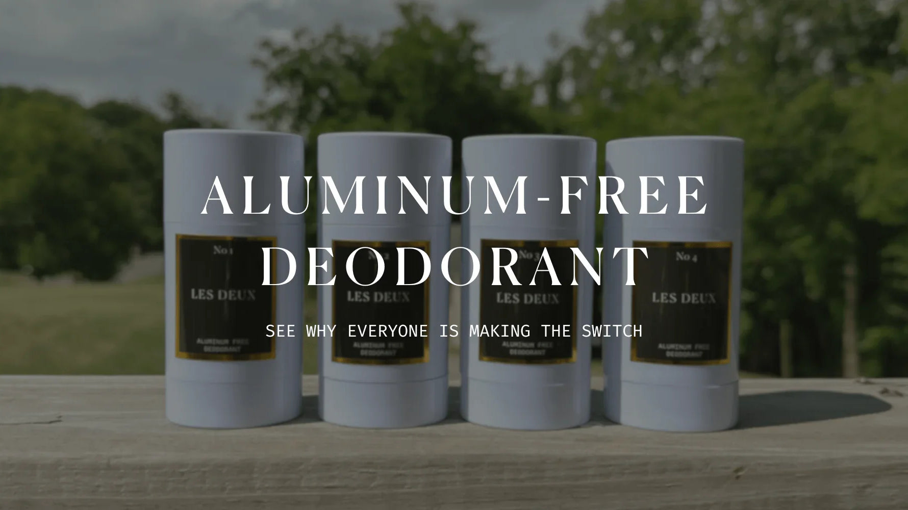 Ditch the Aluminum: Why Les Deux Deodorant is Your Freshest, Healthiest Choice - Les Deux Fragrances